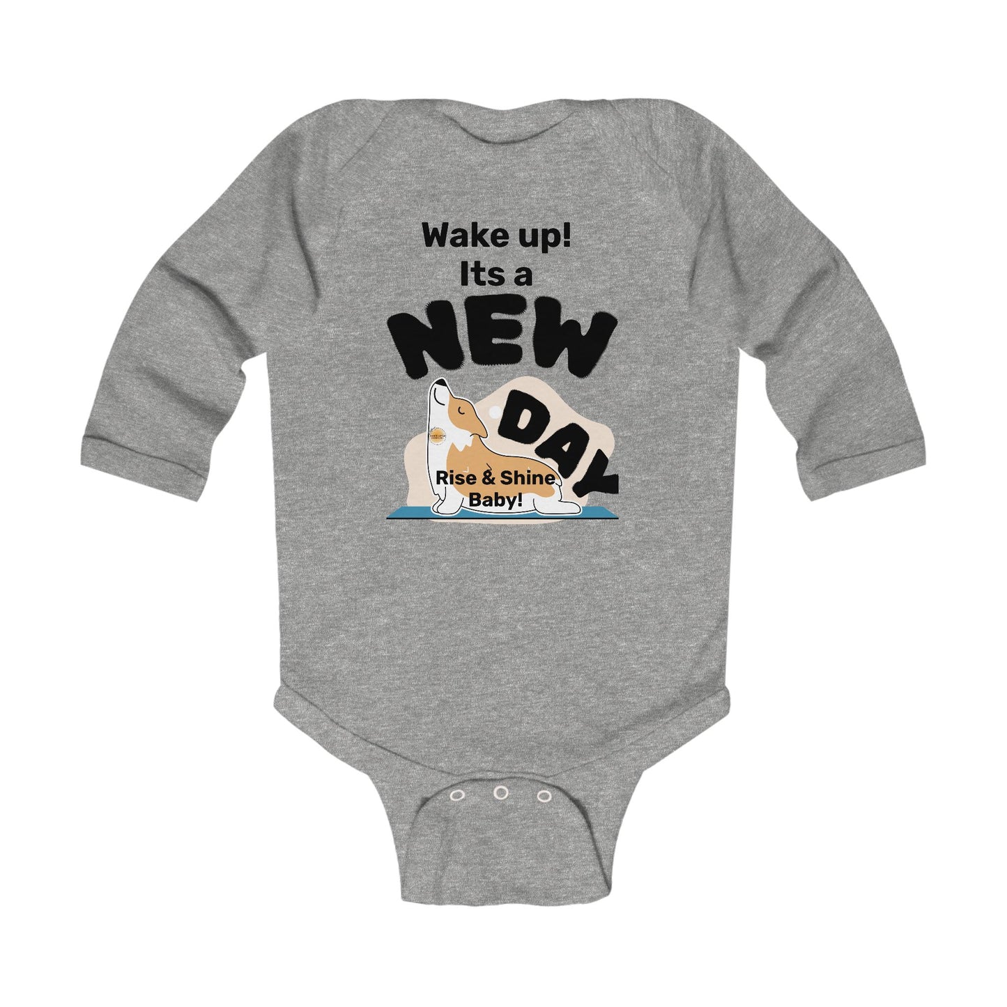 Infant Long Sleeve Bodysuit - "Wake Up! It’s a New Day!" Baby Apparel, Cute Baby Gift, Infant Sleepwear, Newborn Clothing, Baby Shower Gift